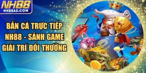 Bắn cá trực tiếp