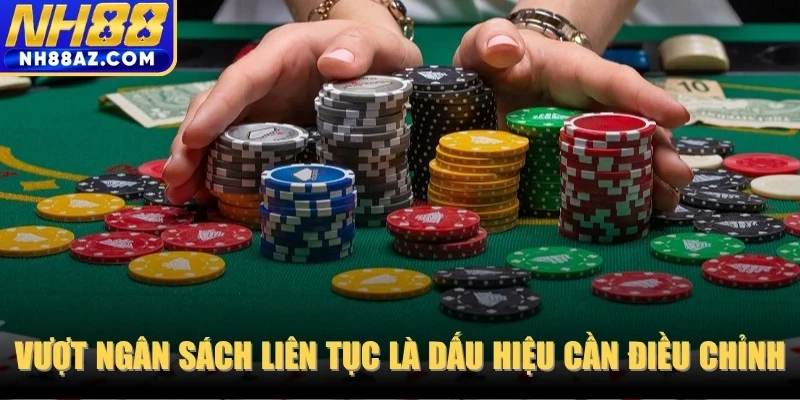 Vượt ngân sách liên tục là dấu hiệu cần điều chỉnh