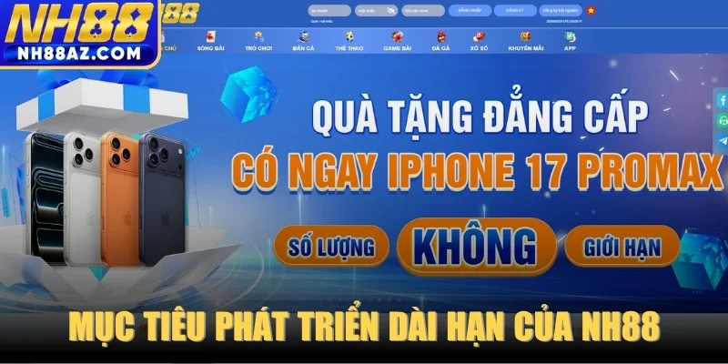 Mục tiêu phát triển bền vững và dài hạn của NH88
