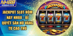 jackpot slot hôm nay