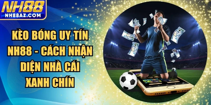 Kèo bóng uy tín