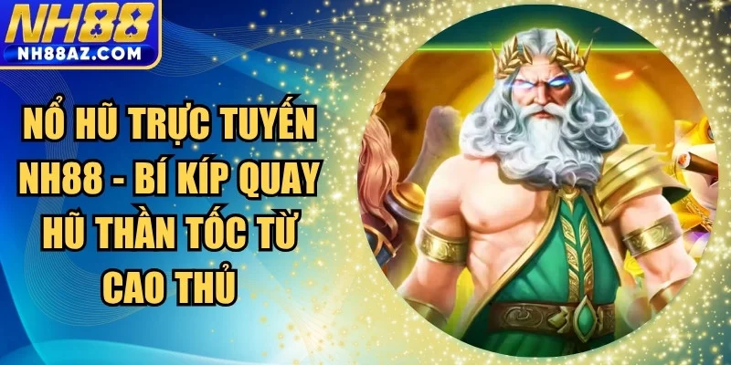 Nổ hũ trực tuyến