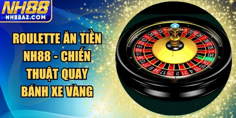Roulette ăn tiền